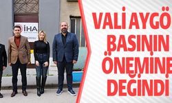 VALİ AYGÖL, BASININ ÖNEMİNE DEĞİNDİ