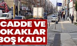 YENİ YILIN İLK GÜNÜNDE SOKAK VE CADDELER BOŞ KALDI
