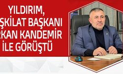 YILDIRIM, TEŞKİLAT BAŞKANI ERKAN KANDEMİR İLE GÖRÜŞTÜ