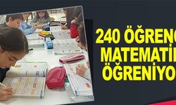 240 ÖĞRENCİ MATEMATİK  ÖĞRENİYOR