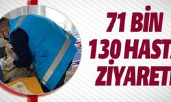 71 BİN 130 HASTA ZİYARETİ