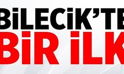 BİLECİK'TE BİR İLK