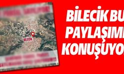 BİLECİK BU PAYLAŞIMI KONUŞUYOR!