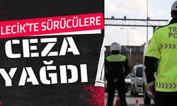 BİLECİK'TE SÜRÜCÜLERE CEZA YAĞDI