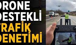 DRONE DESTEKLİ TRAFİK DENETİMİ