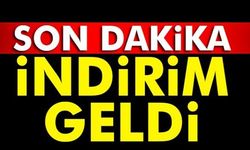 İNDİRİM GELDİ