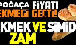 POĞAÇA FİYATI EKMEĞİ GEÇTİ