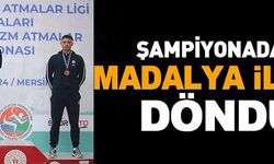 ŞAMPİYONADAN MADALYA İLE DÖNDÜ