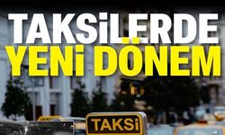 TAKSİLERDE YENİ DÖNEM