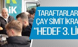 TARAFTARLARA ÇAY SİMİT İKRAMI