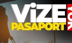 VİZE PASAPORT YOK!