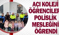 AÇI KOLEJİ ÖĞRENCİLERİ POLSİLİK MESLEĞİNİ ÖĞRENDİ