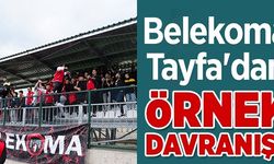 BELEKOMA TAYFA'DAN ÖRNEK DAVRANIŞ