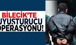 BİLECİK'TE UYUŞTURUCU OPERASYONU!