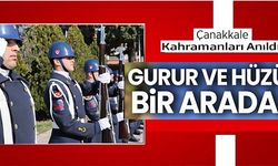 GURUR VE HÜZÜN BİR ARADA ÇANAKKALE ZAFERİ!