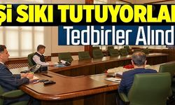 İŞİ SIKI TUTUYORLAR