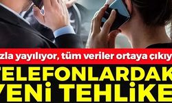 TELEFONLARDAKİ YENİ TEHLİKE!