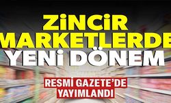 ZİNCİR MARKETLERDE YENİ DÖNEM