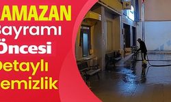 RAMAZAN BAYRAMI ÖNCESİ DETAYLI TEMİZLİK