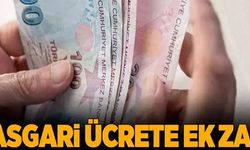 ASGARİ ÜCRETE EK ZAM