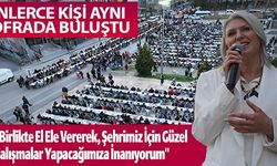 BİNLERCE LİŞİ AYNI SOFRADA BULUŞTU