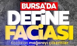 BURSA'DA DEFİNE FACİASI