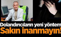 DOLANDIRICILARIN YENİ YÖNTEMİ