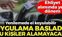 EHLİYET ALIMINDA YENİ DÖNEM