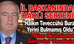 İL BAŞKANINDAN HAKLI SERZENİŞ