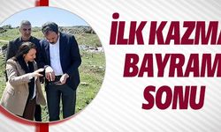 İLK KAZMA BAYRAM SONU