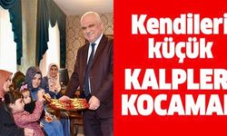 KENDİLERİ KÜÇÜK KALPLERİ KOCAMAN