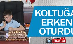 KOLTUĞA ERKEN OTURDU