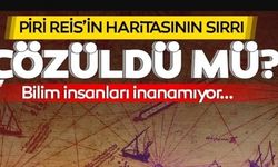 PİRİ REİS HARİTASININ SIRRI ÇÖZÜLDÜ MÜ?