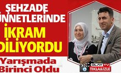 ŞEHZADE SÜNNETLERİNDE İKRAM EDİLİYORDU