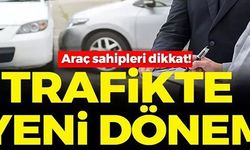 TRAFİKTE YENİ DÖNEM