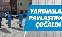 YARDIMLAR PAYLAŞTIKÇA ÇOĞALDI