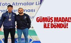 GÜMÜŞ MADALYA İLE DÖNDÜ