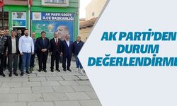 AK PARTİ'DEN DURUM DEĞERLENDİRMESİ