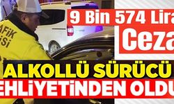 ALKOLLÜ SÜRÜCÜ EHLİYETİNDEN OLDU