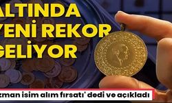ALTINDA YENİ REKOR GELİYOR!
