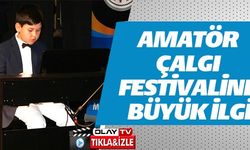 AMATÖR ÇALGI FESTİVALİNE BÜYÜK İLGİ