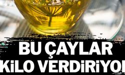 BU ÇAYLAR KİLO VERDİYOR