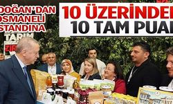 ERDOĞAN'DAN OSMANELİ STANDINA TAM NOT