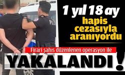 FİRARİ ŞAHIS DÜZENLENEN OPERASYONLA YAKALANDI!