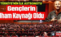 GENÇLERİN İLHAM KAYNAĞI OLDU