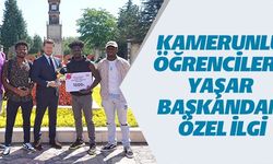 KAMERUNLU ÖĞRENCİLERE YAŞAR BAŞKANDAN ÖZEL İLGİ