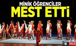 MİNİK ÖĞRENCİLER MEST ETTİ