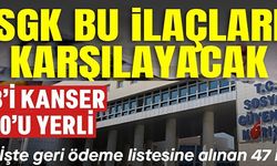 SGK BU İLAÇLARI KARŞILAYACAK