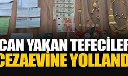 CAN YAKAN TEFECİLER CEZAEVİNE YOLLANDI