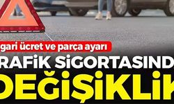 TRAFİK SİGORTASINDA DEĞİŞİKLİK